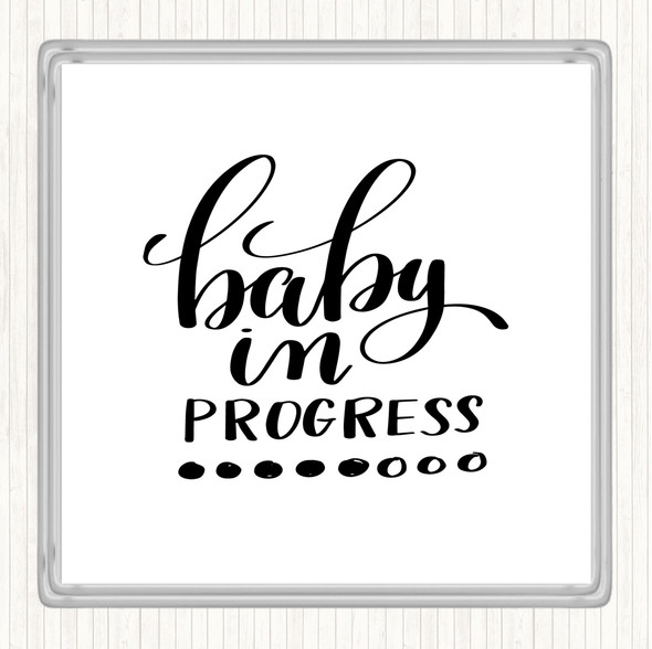 White Black Baby In Progress Quote Coaster