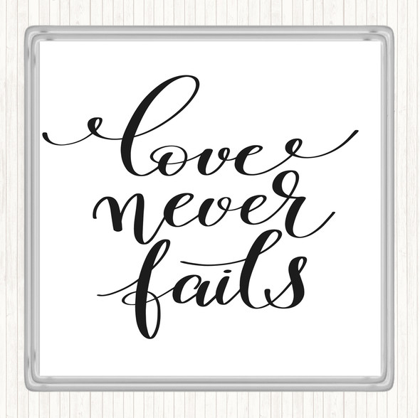 White Black Love Never Fails Quote Coaster