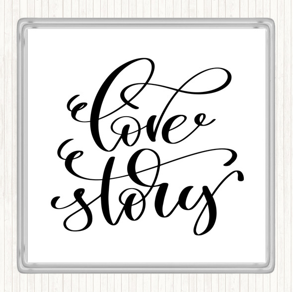 White Black Love Story Swirl Quote Coaster