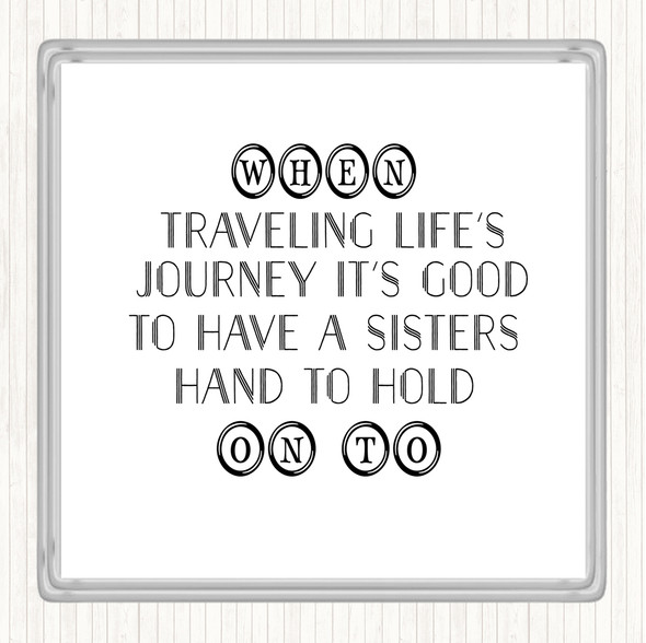 White Black A Sisters Hand Quote Coaster