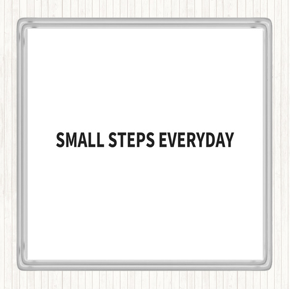 White Black Small Steps Everyday Quote Coaster