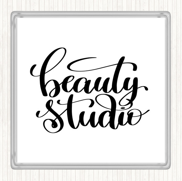 White Black Beauty Studio Quote Coaster