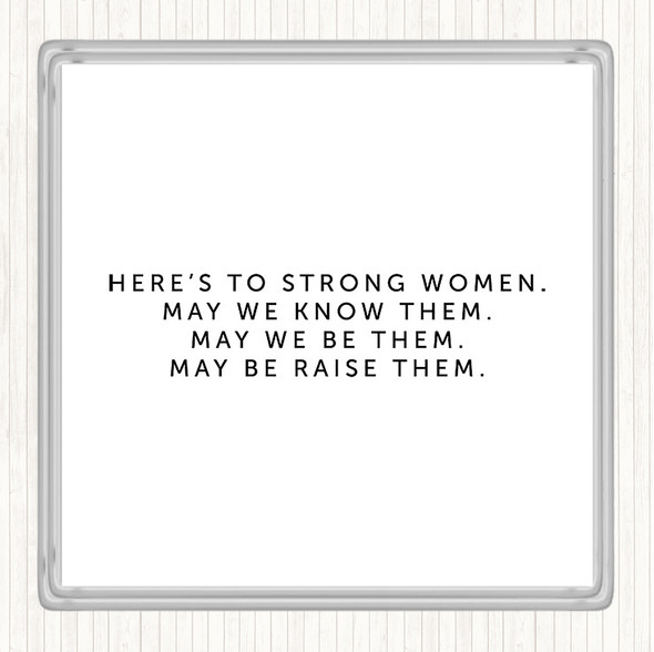 White Black Strong Women Quote Coaster