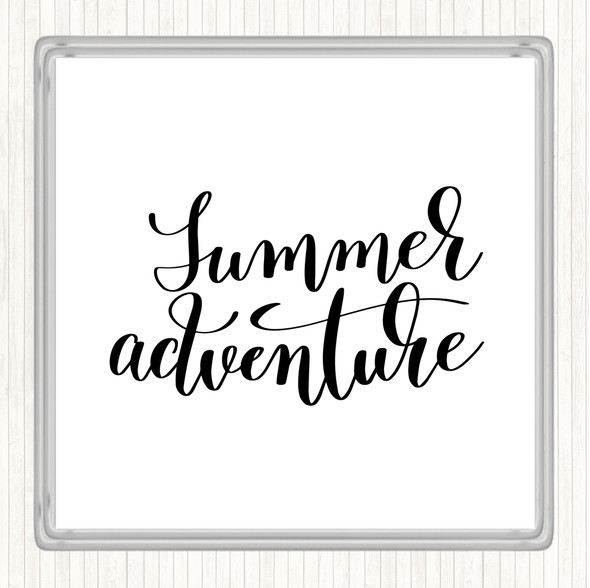 White Black Summer Adventure Quote Coaster