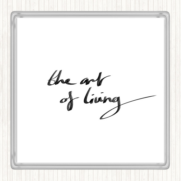 White Black The Art Living Quote Coaster