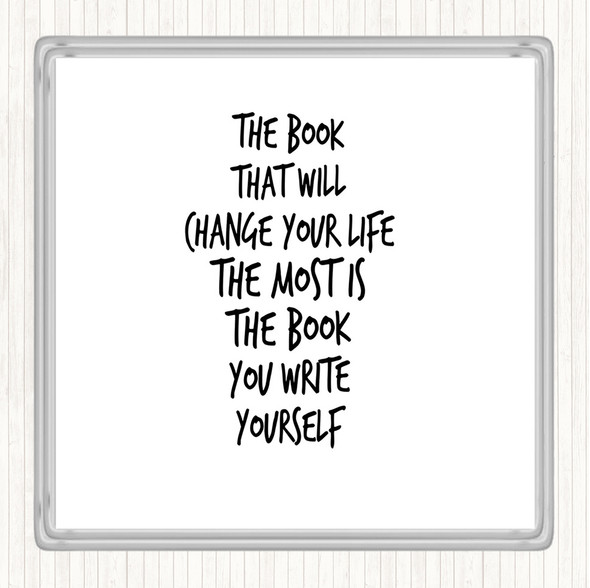 White Black The Book That Will Change Your Life Quote Coaster