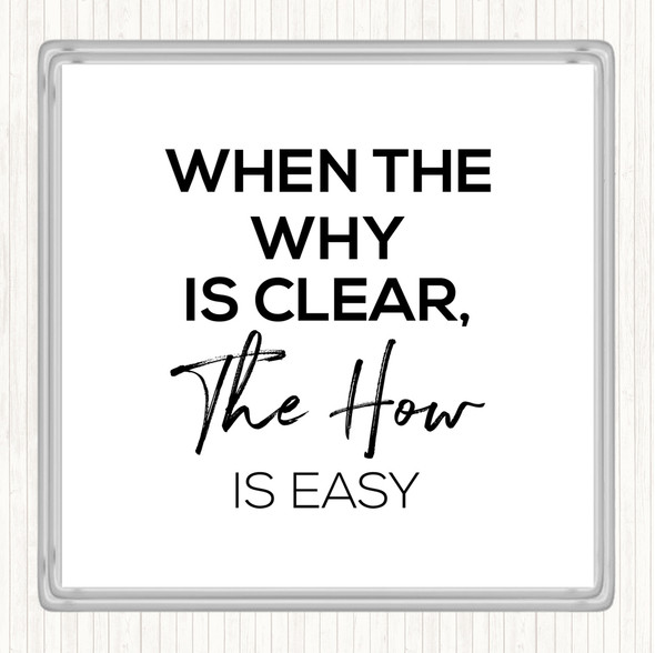 White Black The How Is Easy Quote Coaster