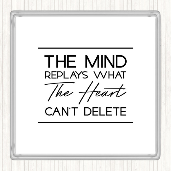 White Black The Mind Replays Quote Coaster