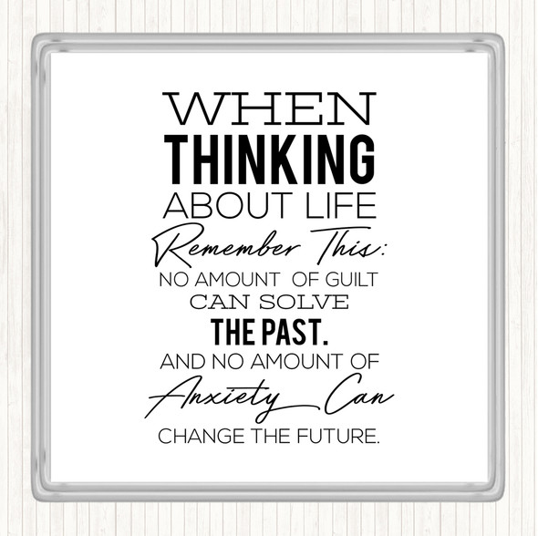 White Black Thinking About Life Quote Coaster