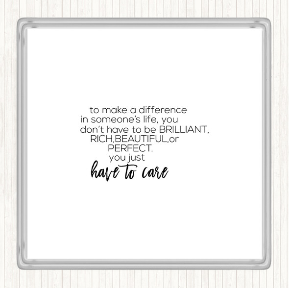 White Black To Make A Difference Quote Coaster