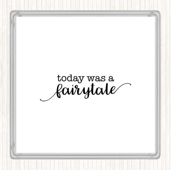 White Black Today Fairytail Quote Coaster
