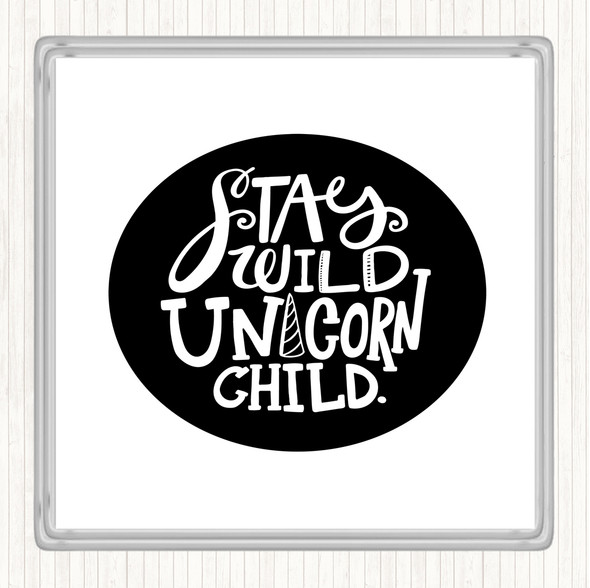 White Black Unicorn Child Quote Coaster