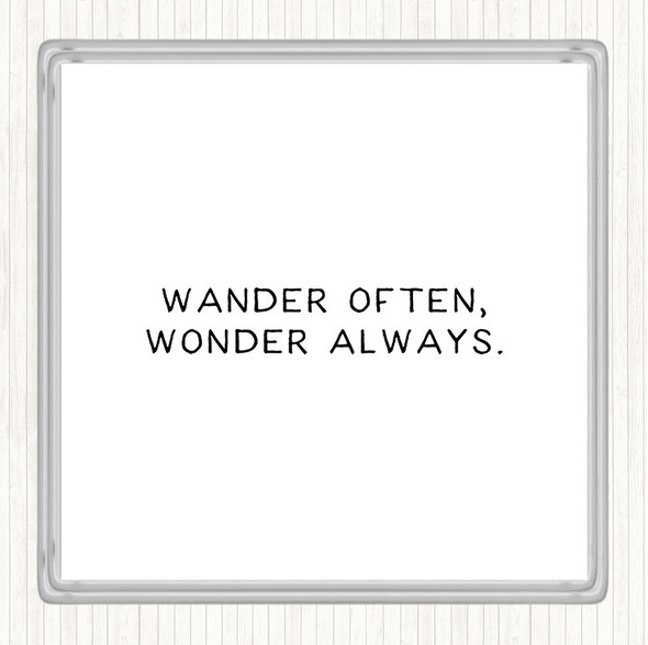 White Black Wander Often Quote Coaster
