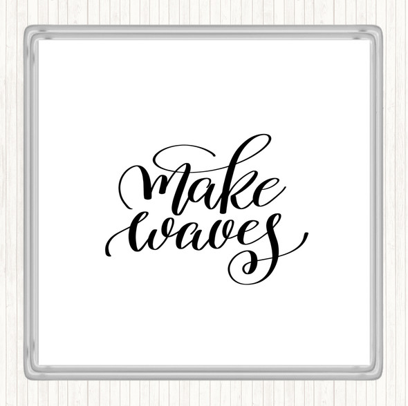 White Black Waves Quote Coaster