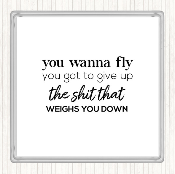 White Black Weighs You Down Quote Coaster