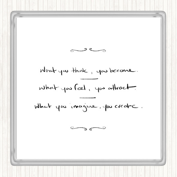 White Black What You Attract Quote Coaster