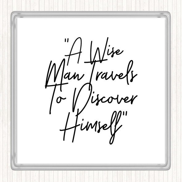 White Black Wise Man Travels Quote Coaster
