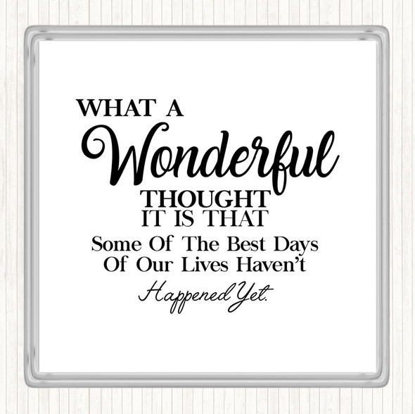 White Black Wonderful Thought Quote Coaster