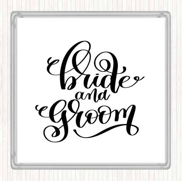 White Black Bride & Groom Quote Coaster