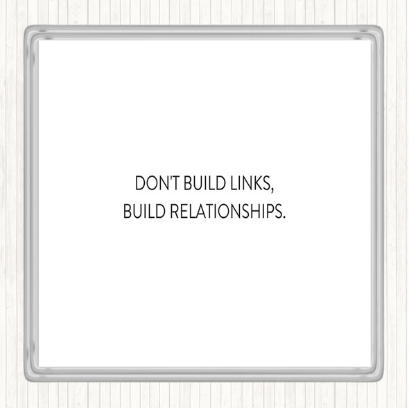 White Black Build Relationships Quote Coaster