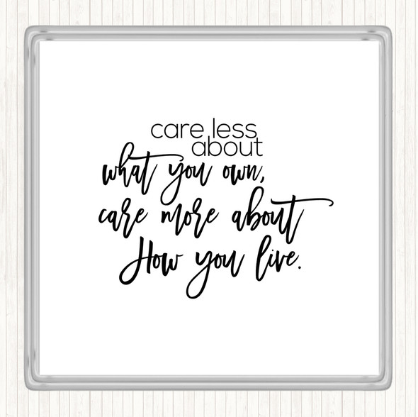 White Black Care Less Quote Coaster