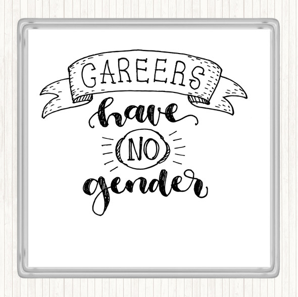 White Black Careers No Gender Quote Coaster