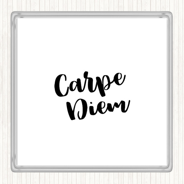 White Black Carpe Diem Quote Coaster