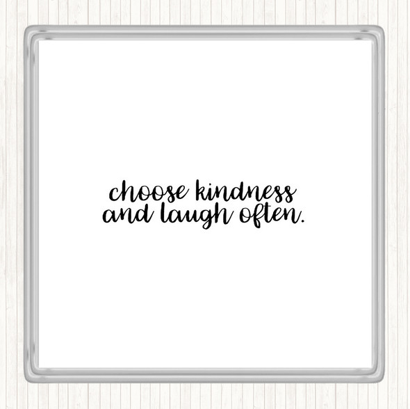 White Black Choose Kindness Quote Coaster