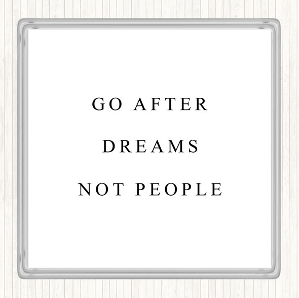 White Black After Dreams Not People Quote Coaster
