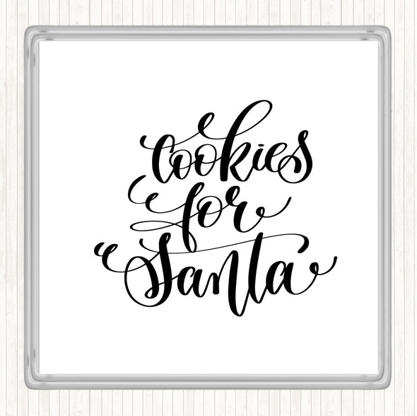 White Black Christmas Cookies For Santa Quote Coaster