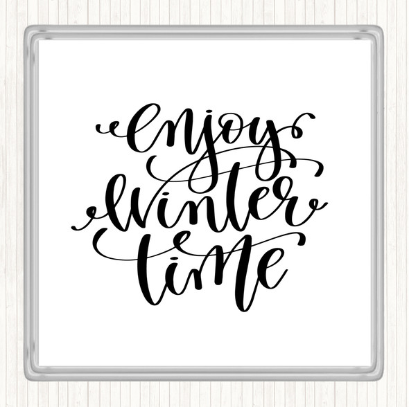 White Black Christmas Enjoy Winter Quote Coaster