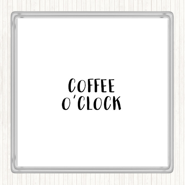 White Black Coffee O'clock Quote Coaster