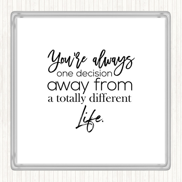 White Black Different Life Quote Coaster