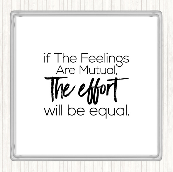 White Black Equal Effort Quote Coaster