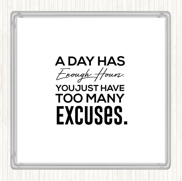 White Black Excuses Quote Coaster