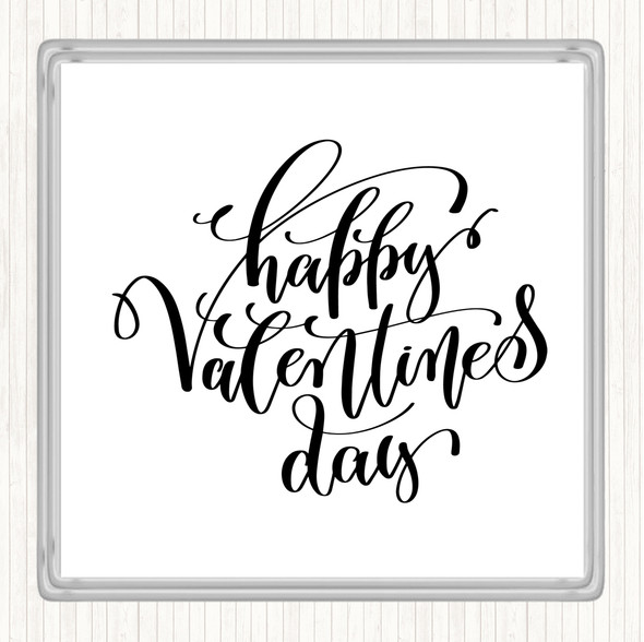 White Black Happy Valentines Quote Coaster