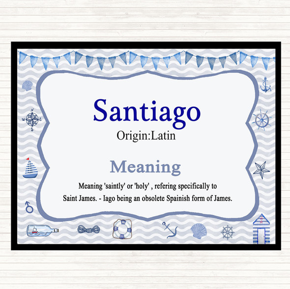 Santiago Name Meaning Placemat Nautical