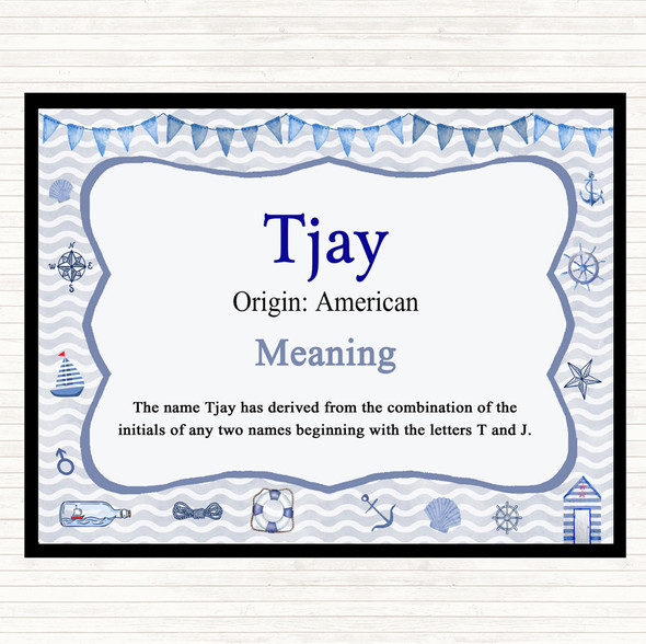 Tjay Name Meaning Placemat Nautical