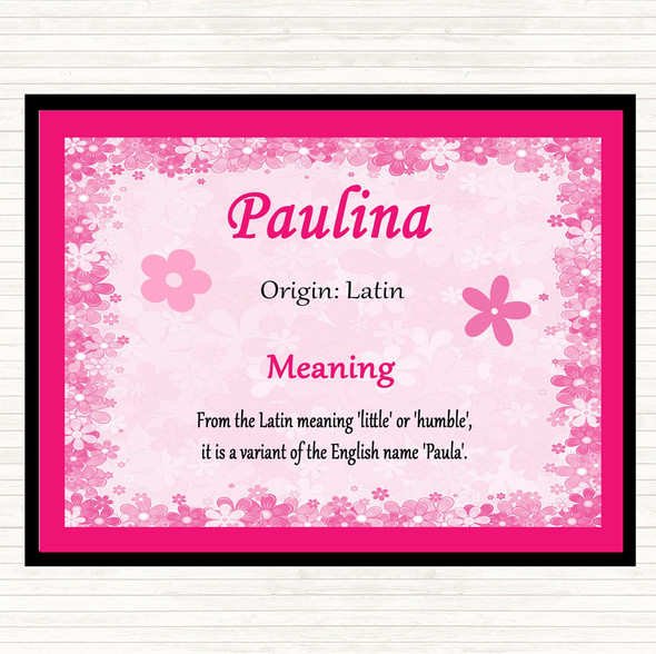 Paulina Name Meaning Placemat Pink