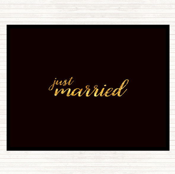 Black Gold Just Married Quote Placemat