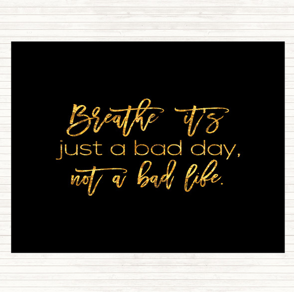 Black Gold Bad Day Quote Placemat