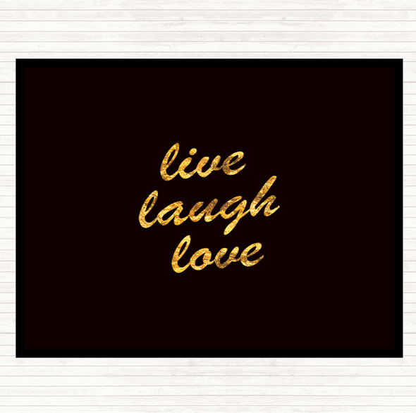 Black Gold Live Laugh Quote Placemat