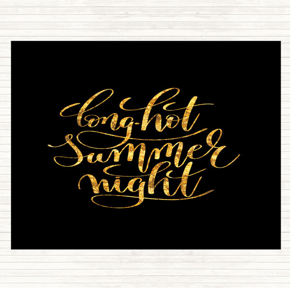 Black Gold Long Hot Summer Night Quote Placemat