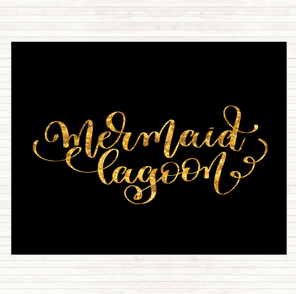 Black Gold Mermaid Lagoon Quote Placemat