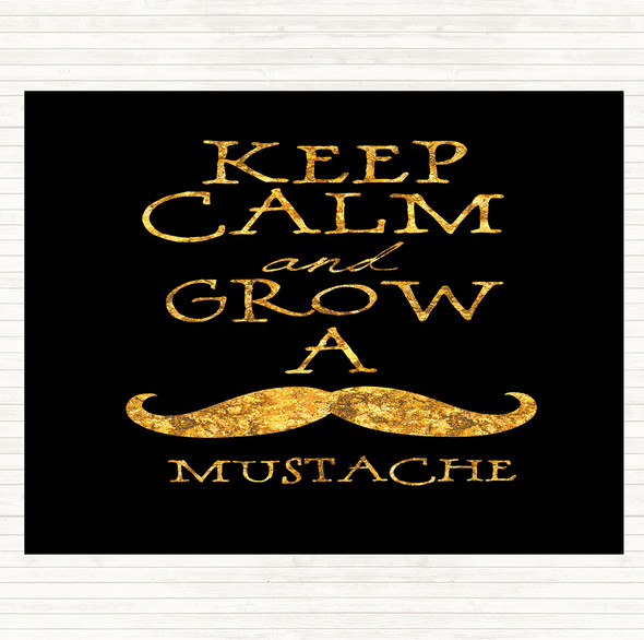 Black Gold Mustache Keep Calm Quote Placemat