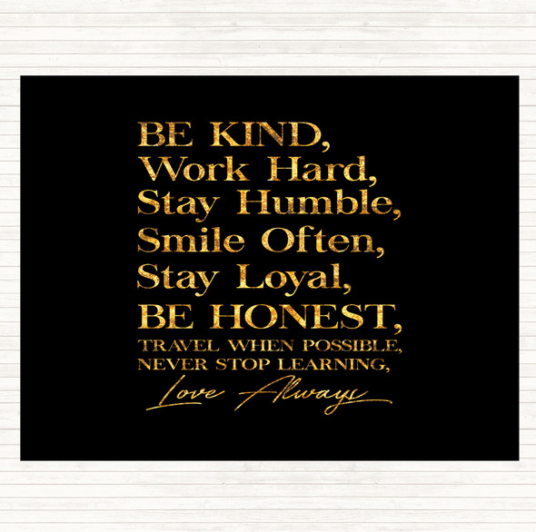 Black Gold Be Kind Work Hard Quote Placemat