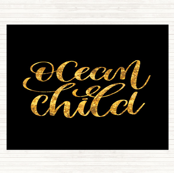 Black Gold Ocean Child Quote Placemat