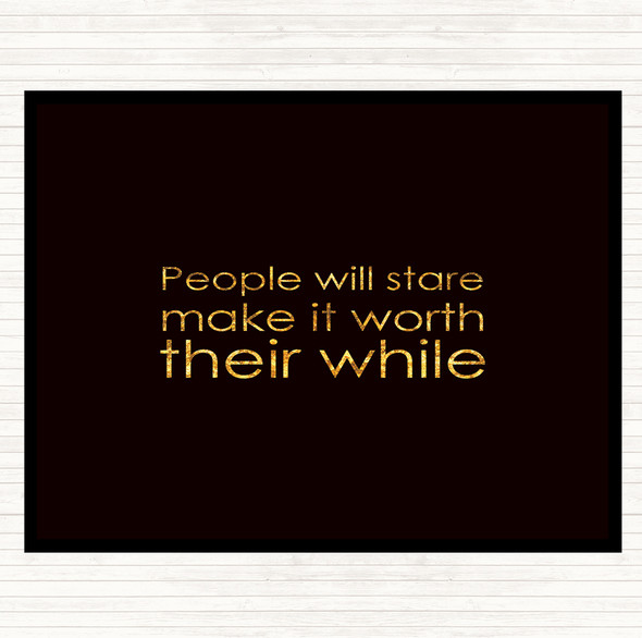 Black Gold People Stare Quote Placemat