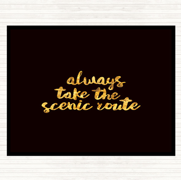 Black Gold Scenic Route Quote Placemat