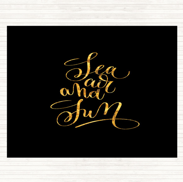 Black Gold Sea Air Sun Quote Placemat